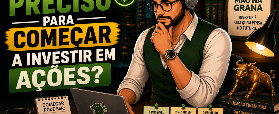 Quanto Preciso Para Começar a Investir em Ações?