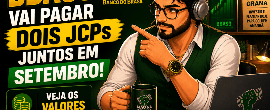 BBAS3 Vai Pagar Dois JCPs Juntos em Setembro: Veja Valores e Datas