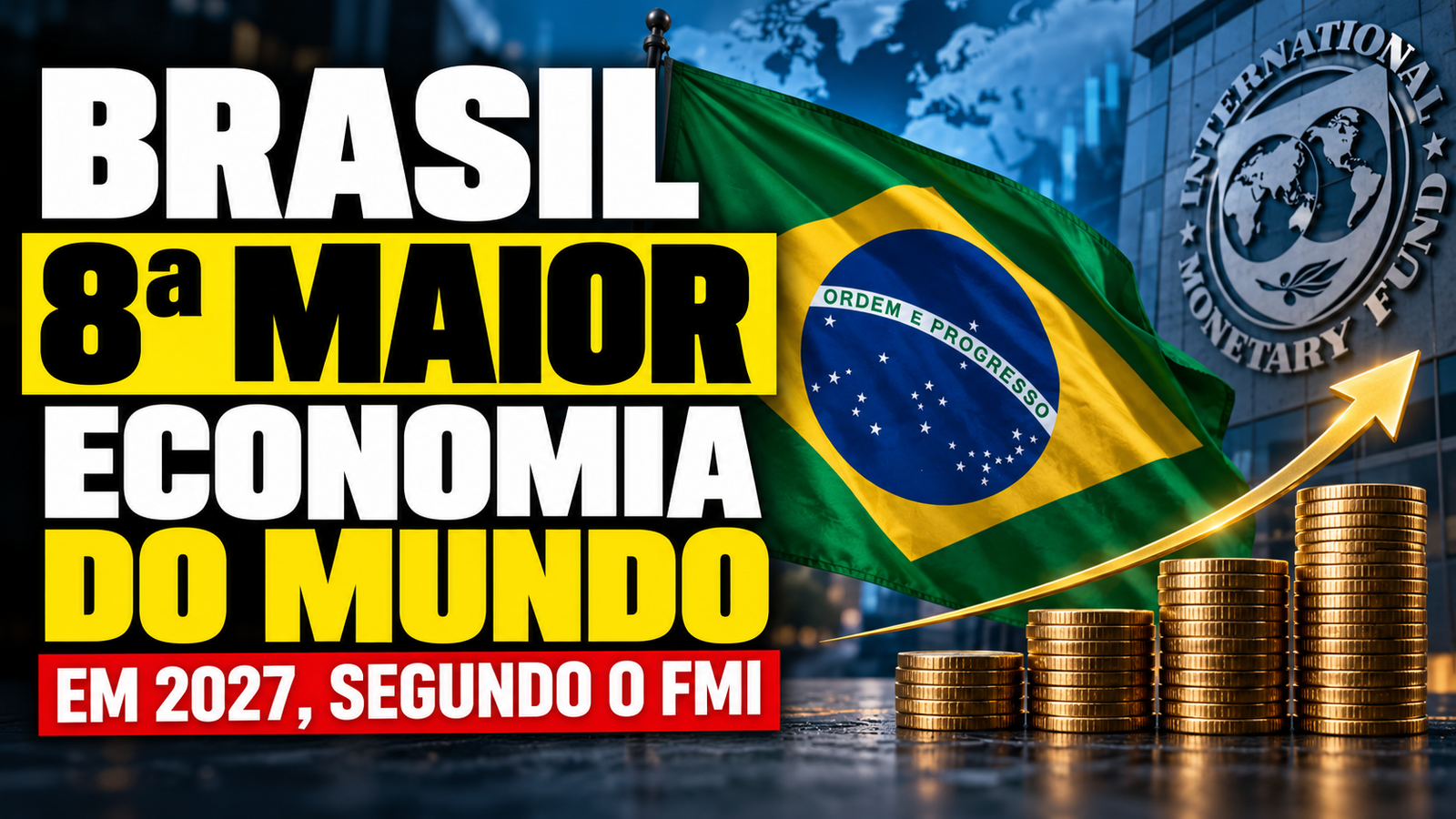 Brasil deve voltar a ser 8ª maior economia do mundo em 2027, prevê FMI