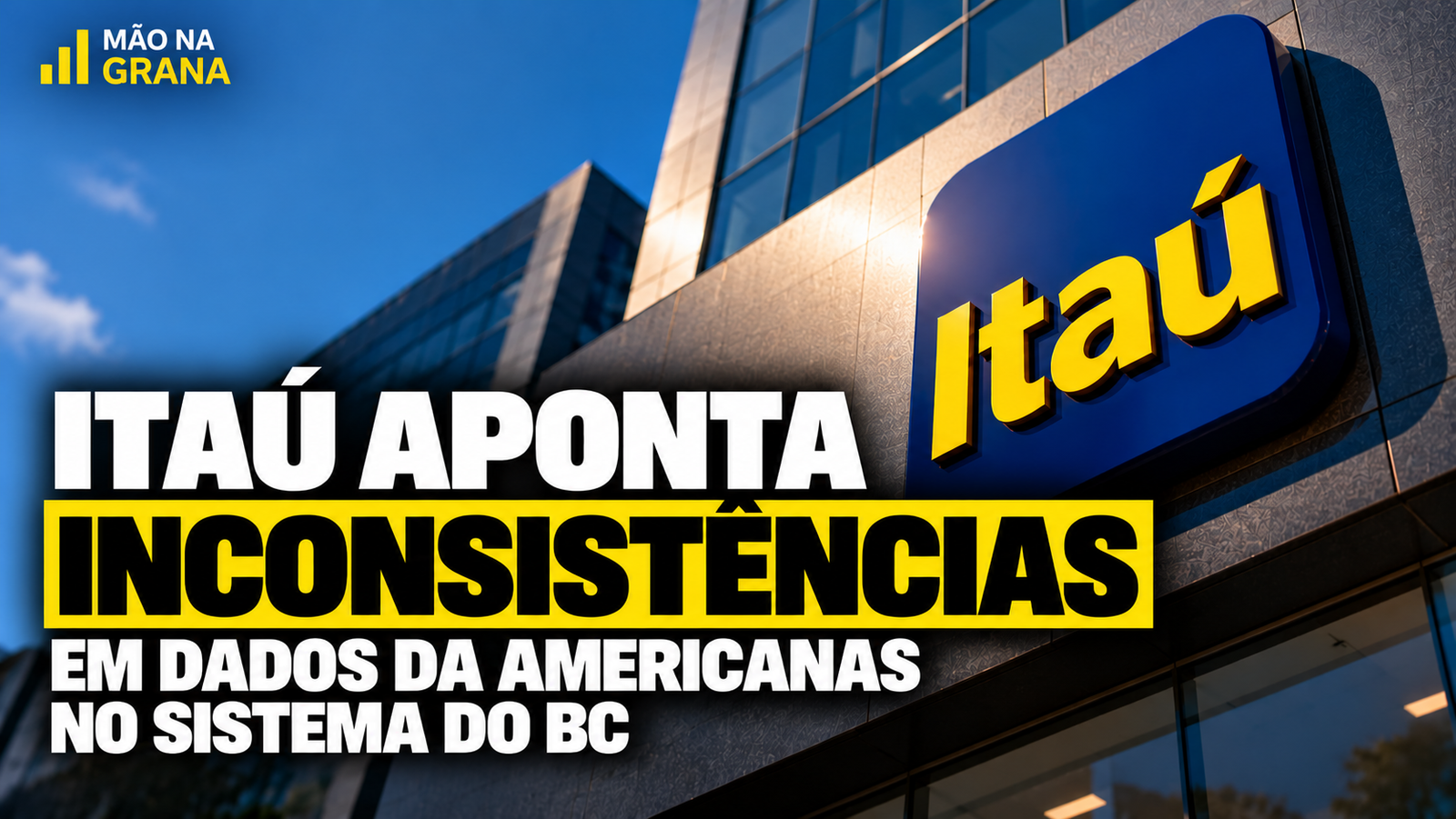 Itaú aponta inconsistências em sistema do BC durante fraude da Americanas