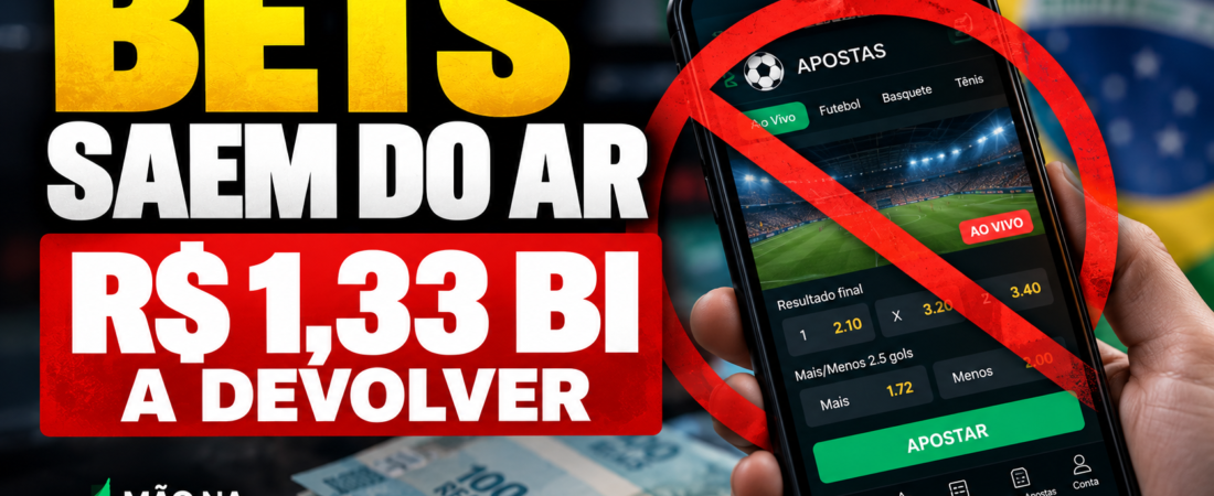 Bets saem do ar no Brasil; veja o que acontece com dinheiro que ficou nas contas