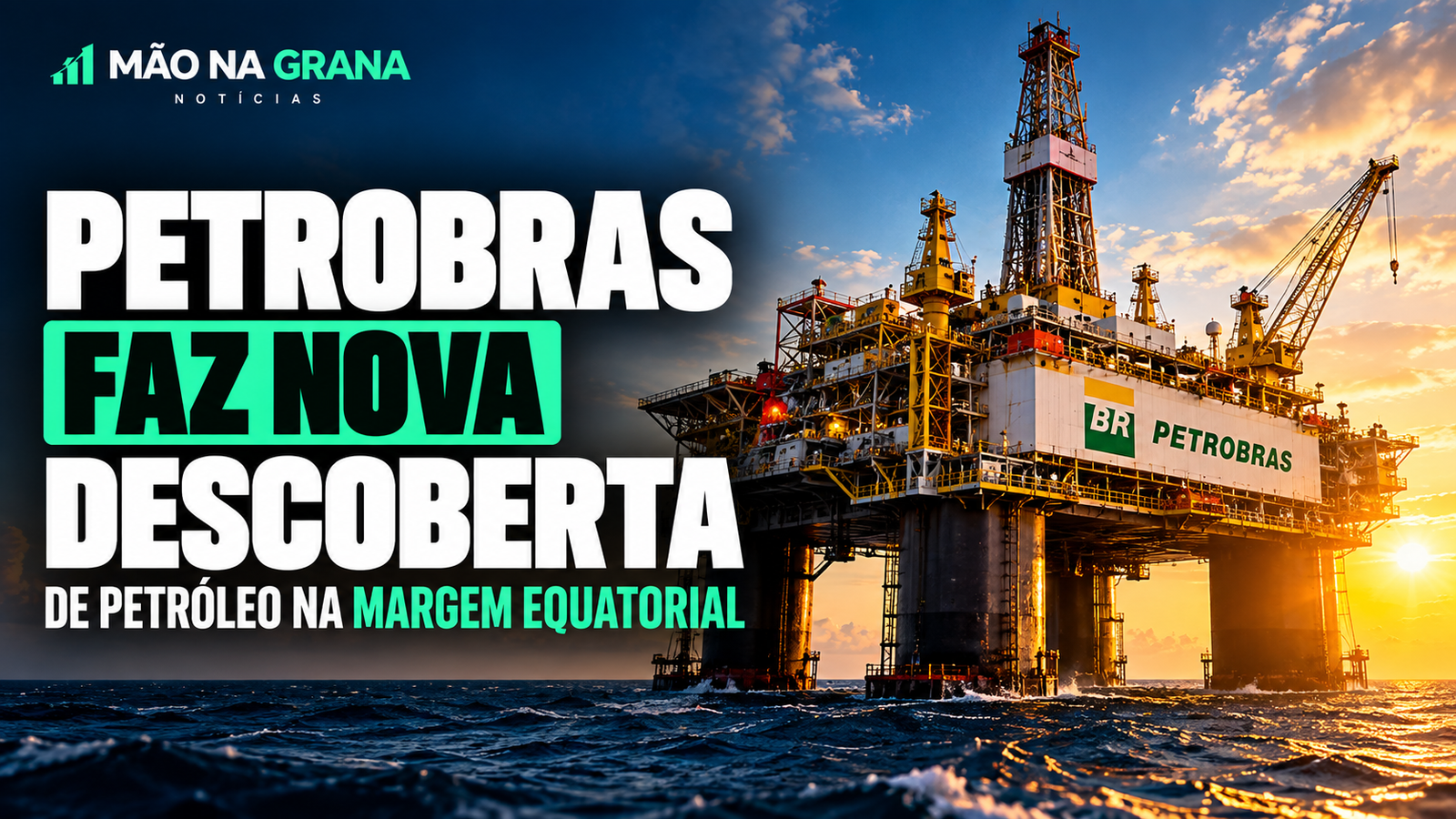 Petrobras faz nova descoberta de petróleo na Margem Equatorial