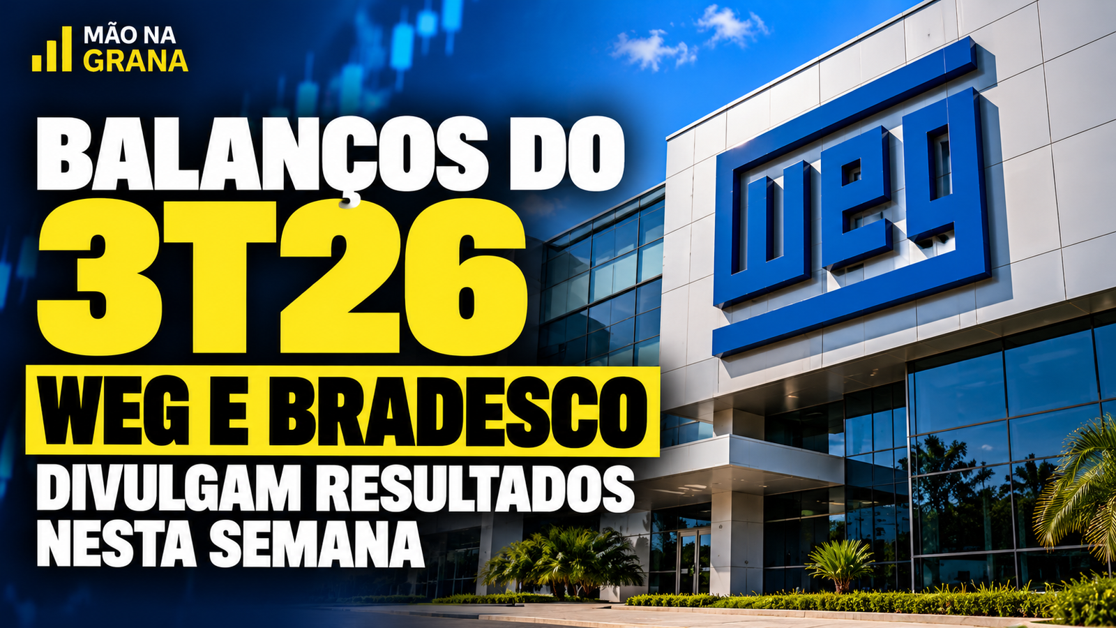 WEG e Bradesco divulgam balanços nesta semana; veja agenda do 3T26