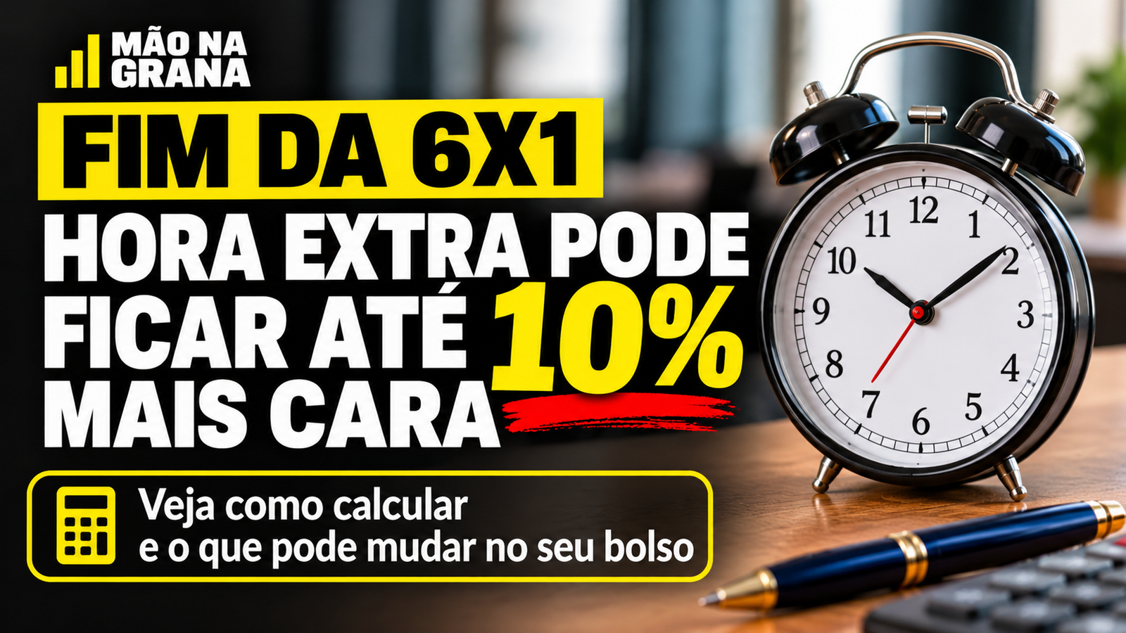 Fim da escala 6×1 pode aumentar hora extra em até 10%; veja como calcular